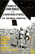 George Griffith' Stories of Other Worlds