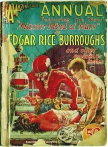 Amazing: July 15, 1927 Annual - Master Mind of Mars ~ Frank R. Paul cover art