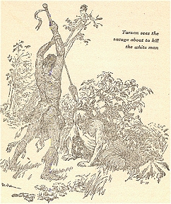 X. The Swede: Tarzan see the savage about to kill the white man