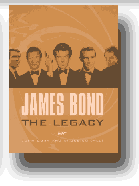 James Bond: The Legacy by John Cork and Bruce Scivally
