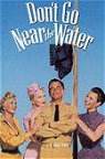 William Brinkley's satiric novel, Don't Go Near The Water