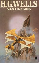 Men Like Gods by H.G. Wells