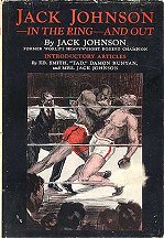 Jack Johnson. . .  In the Ring and Out