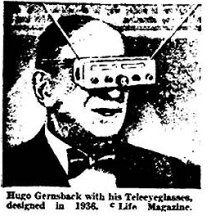Hugo Gernsback with his Teleyeglasses designed in 1936.
