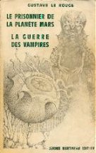 ustave LeRouges Prisoner of Planet Mars.