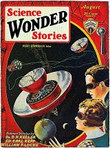 Science Wonder Stories: August 1929: Dr. D.H. Keller ~ Ed Earl Repp ~ William P. Locke