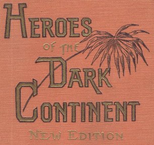 1813: J.W. Buel - Heroes of the Dark Continent . . . (1890)