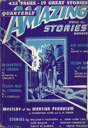 Amazing Quarterly Spring 1942: Yellow Men of Mars &  Invisible Men of Mars