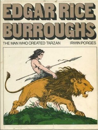 Edgar Rice Burroughs - The Man Who Created Tarzan