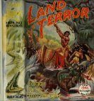 Land of Terror 1st dj by John Coleman Burroughs