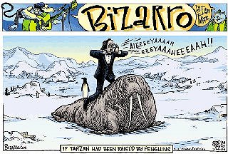Bizarro: If Tarzan had been raised by penguins