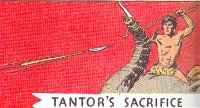 TANTOR'S SACRIFICE ~ 34.04.29