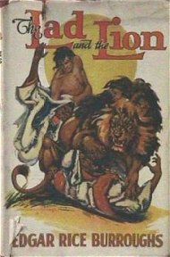 Lad and the Lion 1st ed. Dust Jacket by John Coleman Burroughs
